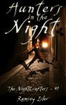 Hunters in the Night (The Nightcrafters Book 1) - Ramsey Isler