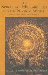The Spiritual Hierarchies and the Physical World: Zodiac, Planets, and Cosmos - Rudolf Steiner