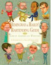 Hemingway & Bailey's Bartending Guide to Great American Writers - Mark Bailey, Edward Hemingway