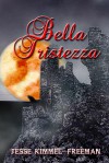 Bella Tristezza (Bella Vampires Series, #3) - Jesse Kimmel-Freeman