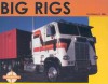 Big Rigs - Darlene R. Stille