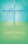 Meditations: Creative Visualization and Meditation Exercises to Enrich Your Life - Shakti Gawain