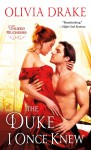 The Duke I Once Knew - Olivia Drake