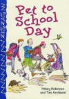 Pet to School Day. by Hilary Robinson - Hilary Robinson