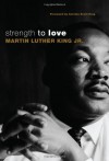 Strength to Love - Martin Luther King Jr.