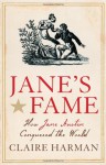 Jane's Fame: How Jane Austen Conquered the World - Claire Harman