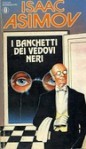 I Banchetti dei vedovi neri - Isaac Asimov, G. Lippi