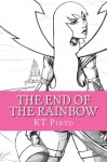The End of the Rainbow - KT Pinto, Victor Toro
