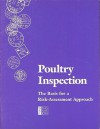 Poultry Inspection: The Basis for a Risk-Assessment Approach - Committee on Public Health Risk Assessment, Food and Nutrition Board, National Research Council