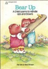 Bear Up: A Child Learns to Handle Ups and Downs - Alice Brown, Pat Kirk