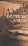 Unnatural Causes - John Franklyn-Robbins, P.D. James