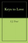 Keys to Love - S.J. Frost