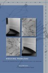 Housing Problems: Writing and Architecture in Goethe, Walpole, Freud, and Heidegger - Susan Bernstein