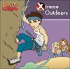 Xtreme Outdoors - Grosset & Dunlap Inc.