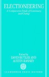 Electioneering: A Comparative Study of Continuity and Change - David E. Butler