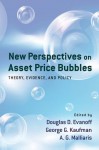 New Perspectives on Asset Price Bubbles - Douglas D. Evanoff, George G. Kaufman, A.G. Malliaris