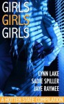Girls, Girls, Girls - Lynn Lake, Jaye Raymee, Sadie Spiller