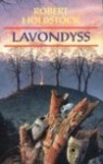 Lavondyss : podróż do nieznanej krainy - Robert Holdstock