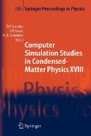 Computer Simulation Studies In Condensed Matter Physics Xviii: Proceedings Of The Eighteenth Workshop, Athens, Ga, Usa, March 7 11, 2005 (Springer Proceedings In Physics) - David P. Landau