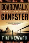 Lucky Luciano: The Real and the Fake Gangster - Tim Newark