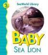 Baby Sea Lion - Julie D. Shively