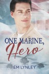 One Marine, Hero - E.M. Lynley