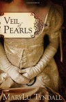 Veil of Pearls - MaryLu Tyndall, M.L. Tyndall