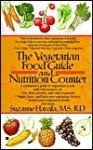 Vegetarian Food Guide and Nutrition Counter - Suzanne Havala Hobbs, Susan Havala