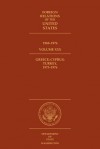 Foreign Relations of the United States, 1969–1976, Volume XXX, Greece; Cyprus; Turkey, 1973–1976 - Laurie Van Hook, Edward C. Keefer