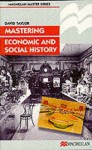 Mastering British Economic And Social History - David H. Taylor