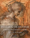 Italian Drawings at the Fitzwilliam Museum, Cambridge - David Scrase