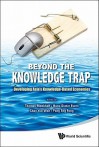 Beyond the Knowledge Trap: Developing Asia's Knowledge-Based Economies - Thomas Menkhoff, Hans-Dieter Evers, Yue Wah Chay, Eng Fong Pang