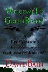 Welcome To Green River! A Brief Visitor's Introduction (to Crime & Horror!) (Green River Crime & Horror) - David Bain