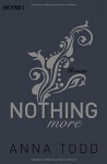 Nothing more: Roman (After, Band 6) - Anna Todd, Sabine Schilasky, Anja Mehrmann