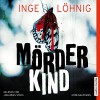Mörderkind - audio media verlag, Inge Löhnig, Johannes Steck