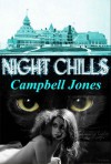 Night Chills - April Campbell Jones, Bruce Jones