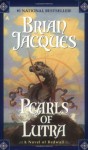 The Pearls of Lutra - Brian Jacques