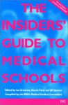 Insiders Guide to Medical Schools 5th Edn - Ian Urmston, Deborah Cohen