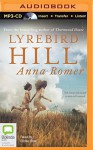 Lyrebird Hill - Anna Romer, Eloise Oxer