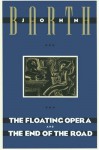 The Floating Opera and The End of the Road - John Barth