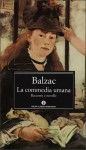 La commedia umana - Paola Decina Lombardi, Honoré de Balzac, Maria Ortiz, Renato Mucci, Giuseppe Pallavicini Caffarelli