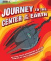 Journey to the Center of the Earth: An Action-Packed Introduction to Science, from Geology and Astronomy to Biology - Mike Goldsmith, David López, David Lopez