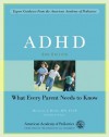 ADHD: What Every Parent Needs to Know - American Academy of Pediatrics