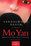 Sandalwood Death: A Novel - Mo Yan, Howard Goldblatt