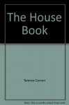 THE HOUSE BOOK - Terence Conran, Photo Illustrated