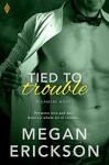 Tied to Trouble (Gamers) - Megan Erickson