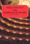The Marriage of Figaro (Le Nozze Di Figaro): Vocal Score - Wolfgang Amadeus Mozart, Lorenzo da Ponte, Katherine Martin