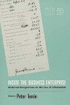 Inside the Business Enterprise: Historical Perspectives on the Use of Information - Peter Temin