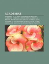 Academias: Academias de Letras, Academias de Medicina, Academias Do Brasil, Associa Es Acad Micas, Pontif CIA Academia Das CI Nci - Source Wikipedia