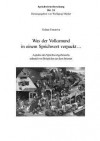 Was Der Volksmund in Einem Sprichwort Verpackt ...: Moderne Aspekte Des Sprichwortgebrauchs - Anhand Von Beispielen Aus Dem Internet - Gulnas Umurova, Wolfgang Mieder, Herausgegeben Von Wolfgang Mieder